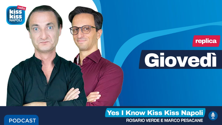 Replica del 21/04/2022 - Yes I Know Kiss Kiss Napoli (AUDIO)