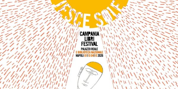 Campania Libri Festival 2026 al via a Napoli: programma, ospiti, orari e luoghi della quinta edizione dall'1 al 4 ottobre.
